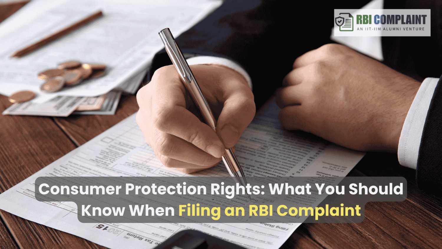 Consumer Protection Rights: What You Should Know When Filing an RBI Complaint